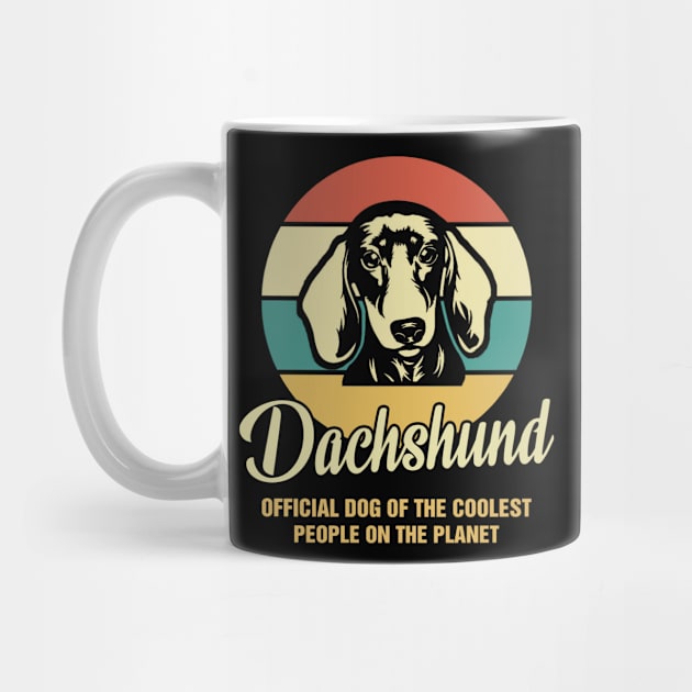 Funny Dachshund Dog Vintage Retro T-Shirt Gift Official Dog Of The Coolest People On The Planet by BilieOcean